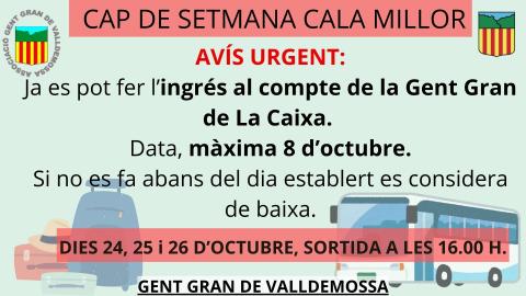 L'Associació de Gent Gran de Valldemossa recorda que ja es pot fer l'ingrés pertinent del Cap de Setmana a Cala Millor (24-26 d'octubre).