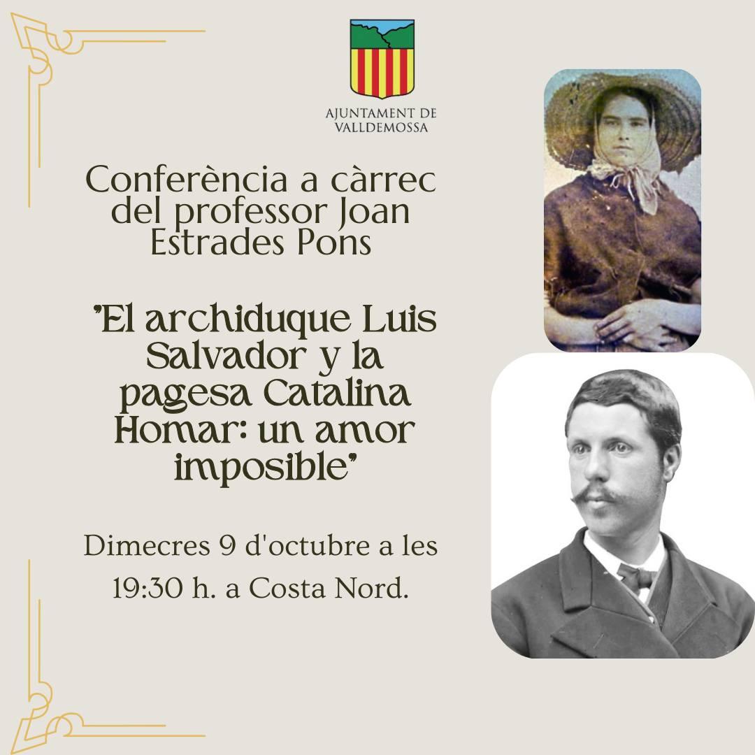 Conferència "El archiduque Luis Salvador y la pagesa Catalina Homar: un amor imposible"
