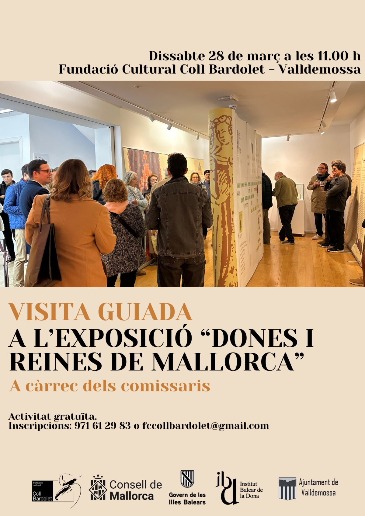 Visita guiada a l'exposició “Dones i Reines de Mallorca” de la Fundació Coll Bardolet, a càrrec dels seus comissaris. 