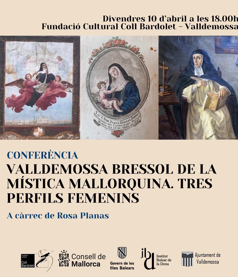 Conferència "Valldemossa, Bressol de la Mística Mallorquina. Tres Perfils Femenins"