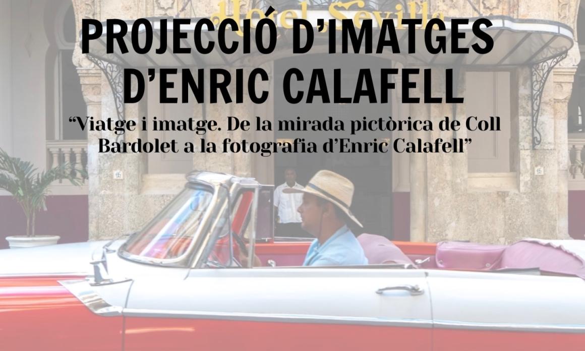 Projecció d'imatges d'Enric Calafell