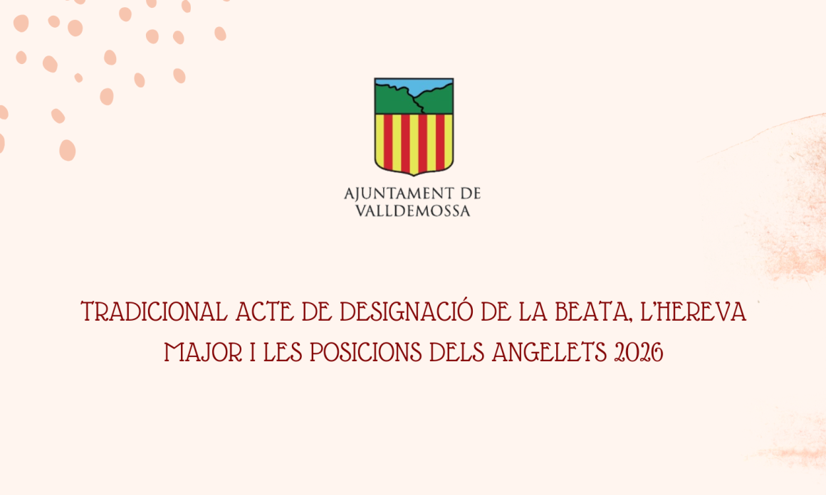 Acte de designació de la Beata, de l'Hereva Major & de les Posicions dels Angelets 2026
