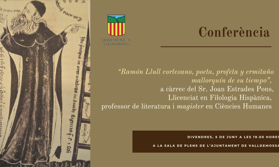 Conferència: «Ramón Llull cortesano, poeta, profeta y ermitaño mallorquín de su tiempo»