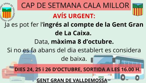 L'Associació de Gent Gran de Valldemossa recorda que ja es pot fer l'ingrés pertinent del Cap de Setmana a Cala Millor (24-26 d'octubre).
