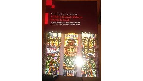 Presentació del llibre " "La llum de la Seu de Mallorca després de Gaudí".